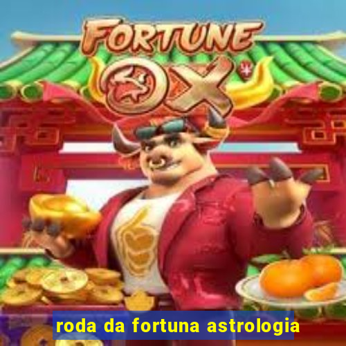 roda da fortuna astrologia